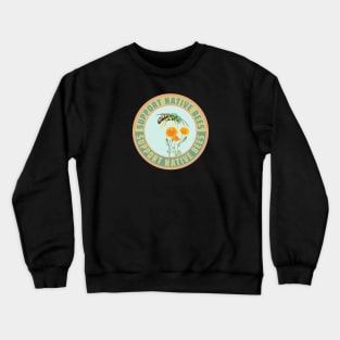 Support Native Bees! Crewneck Sweatshirt